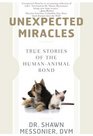 Unexpected Miracles Hope and Holistic Healing for Pets
