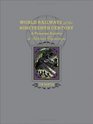 World Railways of the Nineteenth Century A Pictorial History in Victorian Engravings