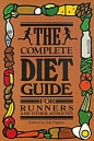 The Complete Diet Guide For Runners and Other Athletes