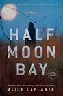 Half Moon Bay A Novel