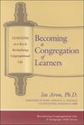 Becoming a Congregation of Learners: Learning As a Key to Revitalizing Congregational Life (Revitalizing Congregational Life)