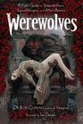 Werewolves A Field Guide to Shapeshifters Lycanthropes and ManBeasts