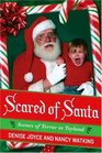 Scared of Santa Scenes of Terror in Toyland