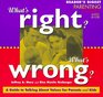 What's Right  What's Wrong  A Guide to Talking About Values for Parents and Kids