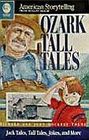 Ozark Tall Tales Collected from the Oral Tradition