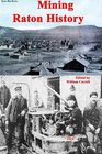 Mining Raton History II