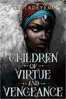 Children of Virtue and Vengeance (Legacy of Orisha, Bk 2)