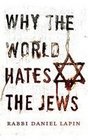 Why the World Hates the Jews