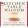 Kitchen Table Wisdom: Stories That Heal