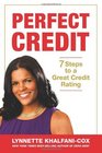 Perfect Credit 7 Steps to a Great Credit Rating