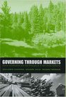 Governing through Markets Forest Certification and the Emergence of NonState Authority