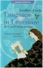 Language in Literature Style and Foregrounding