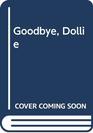 Goodbye Dollie