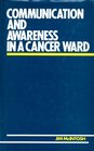 Communication and Awareness in a Cancer Ward