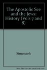 Apostolic See and the Jews  History