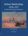 Italian Battleships 19281957 an Illustrated Technical Reference