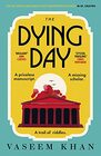 The Dying Day (The Malabar House Series)