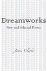 Dreamworks New and Selected Poems