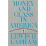 Money and Class in America Notes and Observations on Our Civil Religion