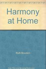 Harmony at Home