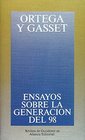 Ensayos sobre la Generacion del 98 y otros escritores espanoles contemporaneos