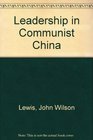 Leadership in Communist China