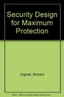 Security Design for Maximum Protection