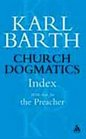 Church Dogmatics Index With AIDS for the Preacher