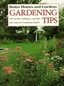 Better Homes and Gardens Garden Tips 100'S of Tips Techniques and Ideas from America's Gardening Experts