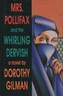 Mrs. Pollifax and the Whirling Dervish (Mrs Pollifax, Bk 9) (Large Print)