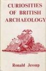 Curiosities of British Archaeology