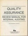 Quality Assurance Review Manual for Internal Auditing