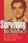 Surviving in Silence A Deaf Boy in the Holocaust