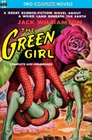 The Green Girl The  Robot Peril