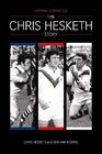Captain Courageous The Chris Hesketh Story