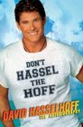 Don\'t Hassel the Hoff: The Autobiography