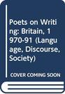 Poets on Writing Britain 197091