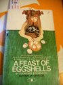 A Feast of Eggshells