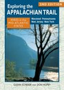 Exploring the Appalachian Trail Hikes in the MidAtlantic States 2nd Edition