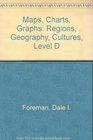 Maps Charts Graphs Regions Geography Cultures Level D