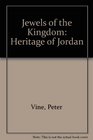 Jewels of the kingdom The heritage of Jordan