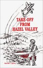 TakeOff From Hazel Valley