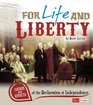 For Life and Liberty Causes and Effects of the Declaration of Independence
