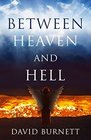 Between Heaven and Hell