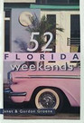 52 Florida Weekends