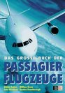 Das grosse Buch der Passagierflugzeuge