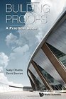 Building Proofs A Practical Guide