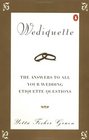 Wediquette The Answers to All Your Wedding Etiquette Questions