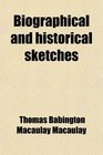 Biographical and historical sketches