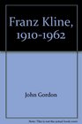 Franz Kline 19101962
